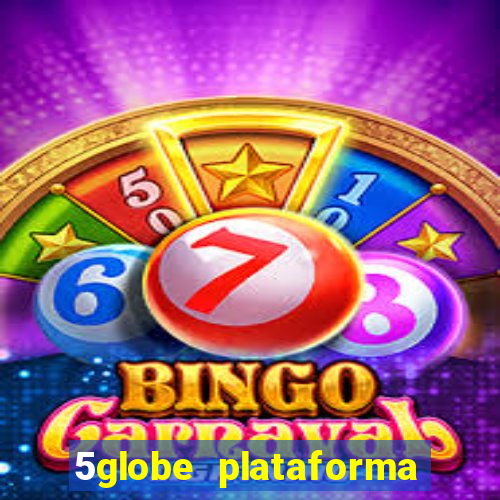 5globe plataforma de jogos